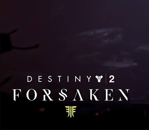 Destiny 2 Forsaken DLC promotional artwork – The official cover art for Destiny 2 Forsaken DLC, featuring a dark and moody atmosphere with the game's logo in a glowing white font. Expand your Destiny 2 experience with Forsaken DLC CD keys at RushGame.co