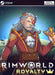 Official cover of RimWorld Royalty DLC for PC Steam, featuring a regal, futuristic nobleman set against a cosmic background. Unlock your DLC at RushGame.co
